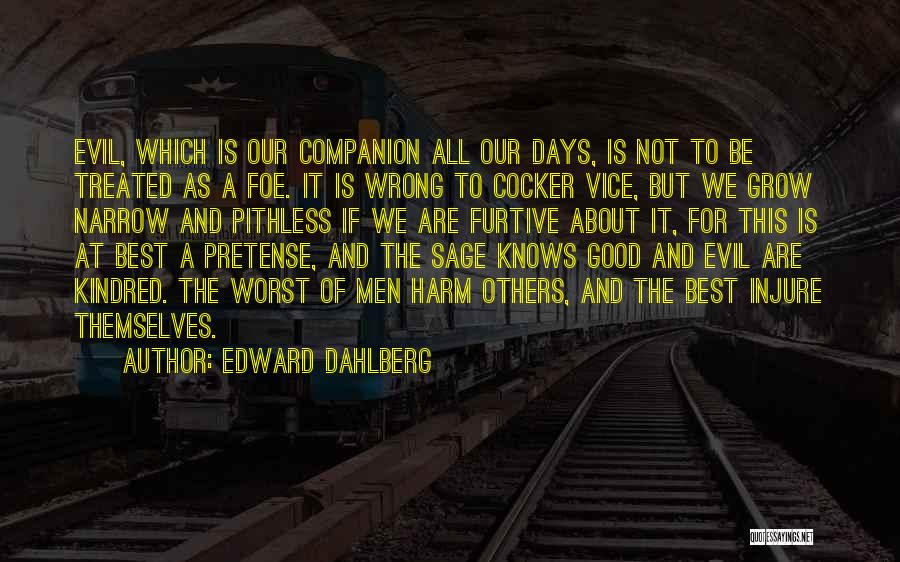 Harm Quotes By Edward Dahlberg