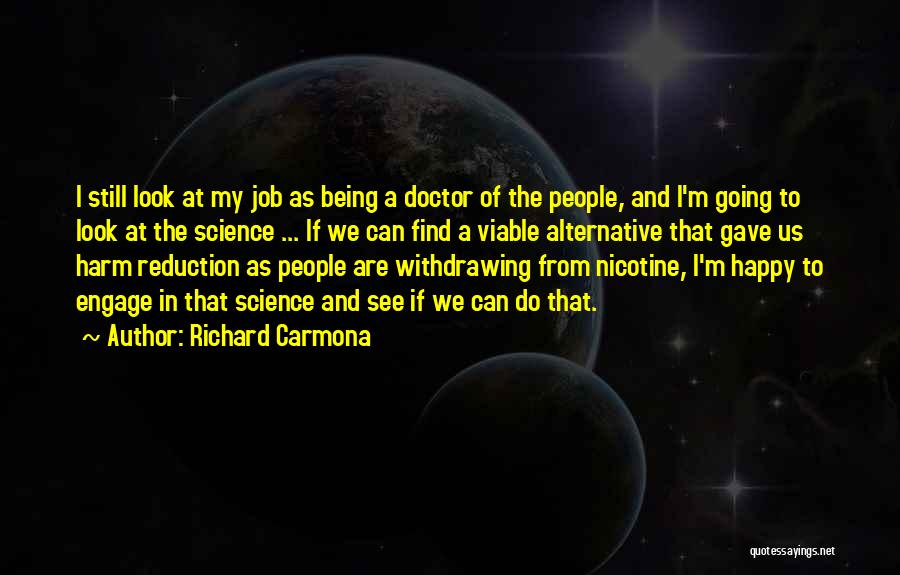 Harm Reduction Quotes By Richard Carmona