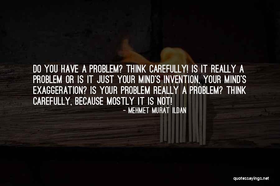 Harmanpreet Baweja Quotes By Mehmet Murat Ildan Harmanpreet Baweja Quotes By Mehmet Murat Ildan