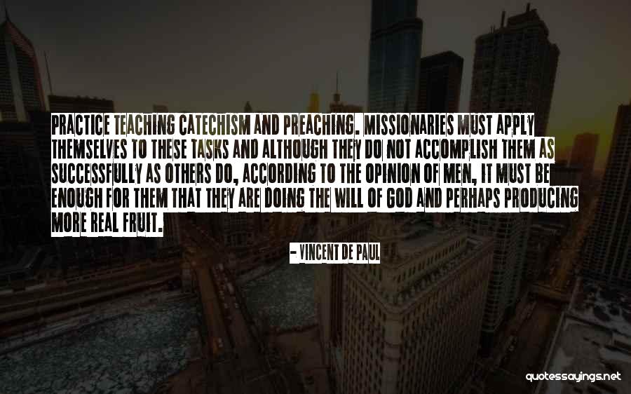 Harmar Al600 Quotes By Vincent De Paul Harmar Al600 Quotes By Vincent De Paul