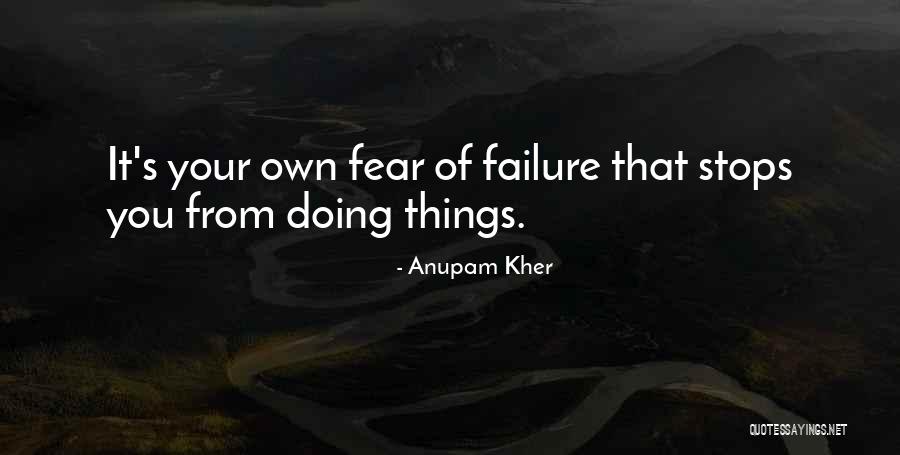 Harmar Mall Quotes By Anupam Kher