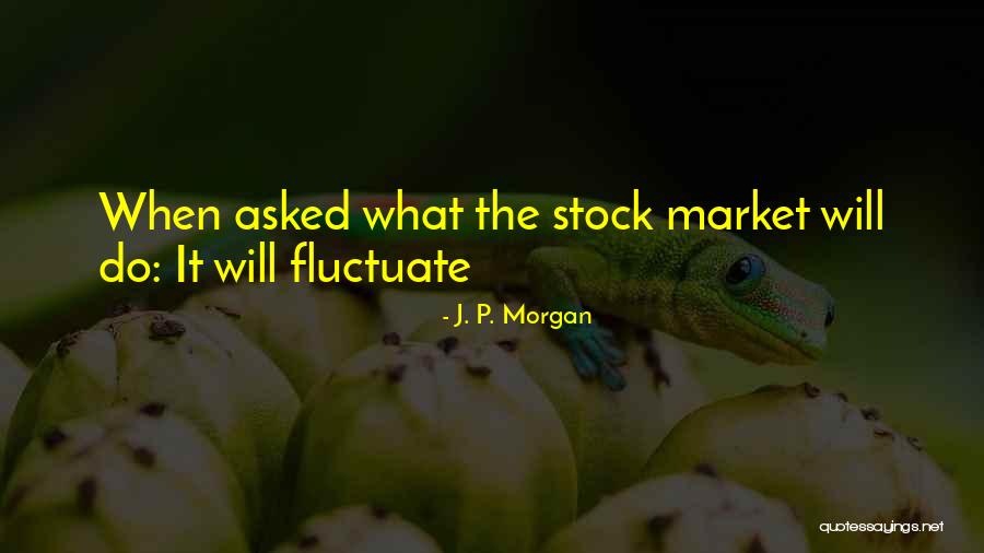 Harmar Mobility Quotes By J. P. Morgan Harmar Mobility Quotes By J. P. Morgan