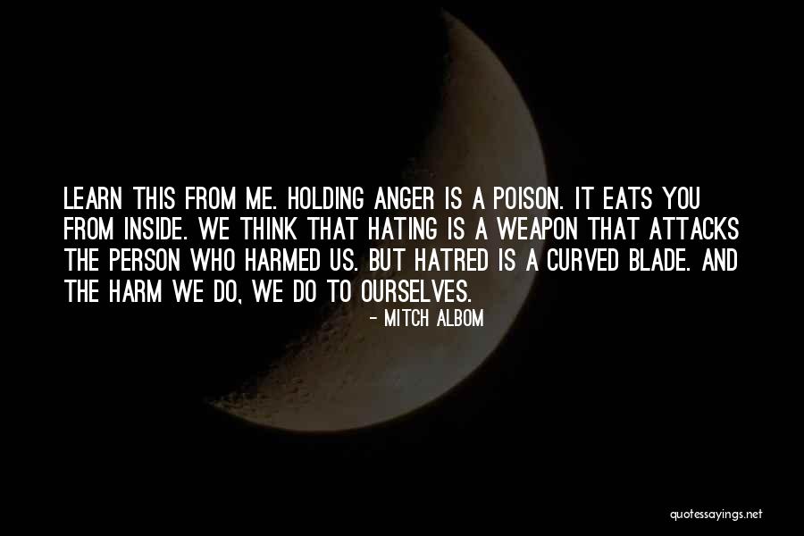 Harmed Quotes By Mitch Albom Harmed Quotes By Mitch Albom