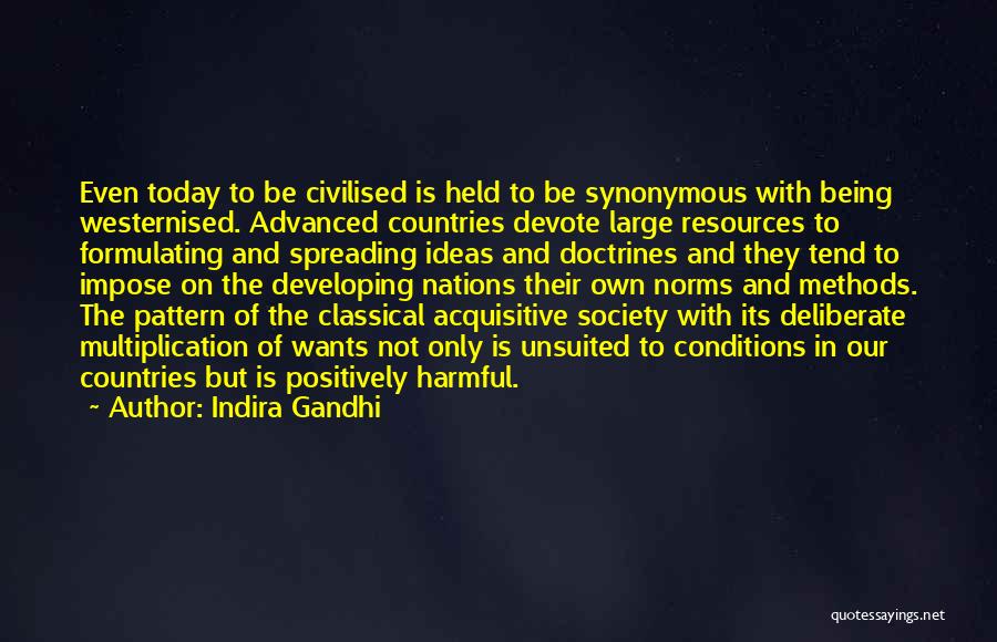 Harmful Ideas Quotes By Indira Gandhi
