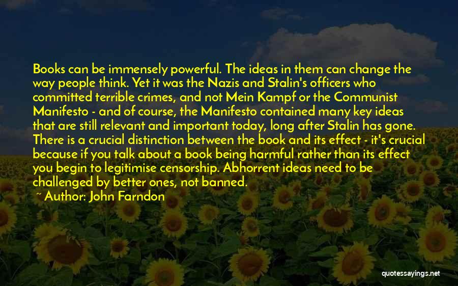 Harmful Ideas Quotes By John Farndon