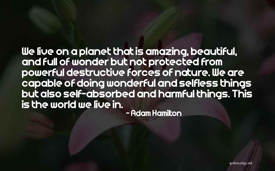 Harmful Things Quotes By Adam Hamilton Harmful Things Quotes By Adam Hamilton