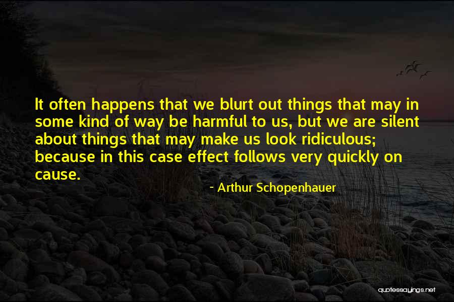 Harmful Things Quotes By Arthur Schopenhauer Harmful Things Quotes By Arthur Schopenhauer