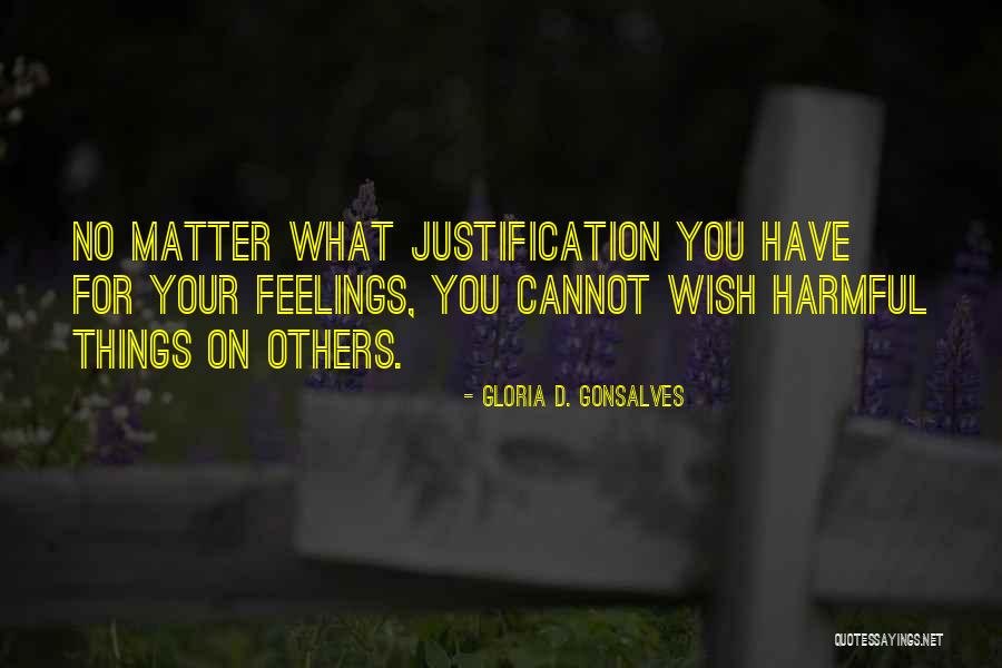 Harmful Things Quotes By Gloria D. Gonsalves Harmful Things Quotes By Gloria D. Gonsalves