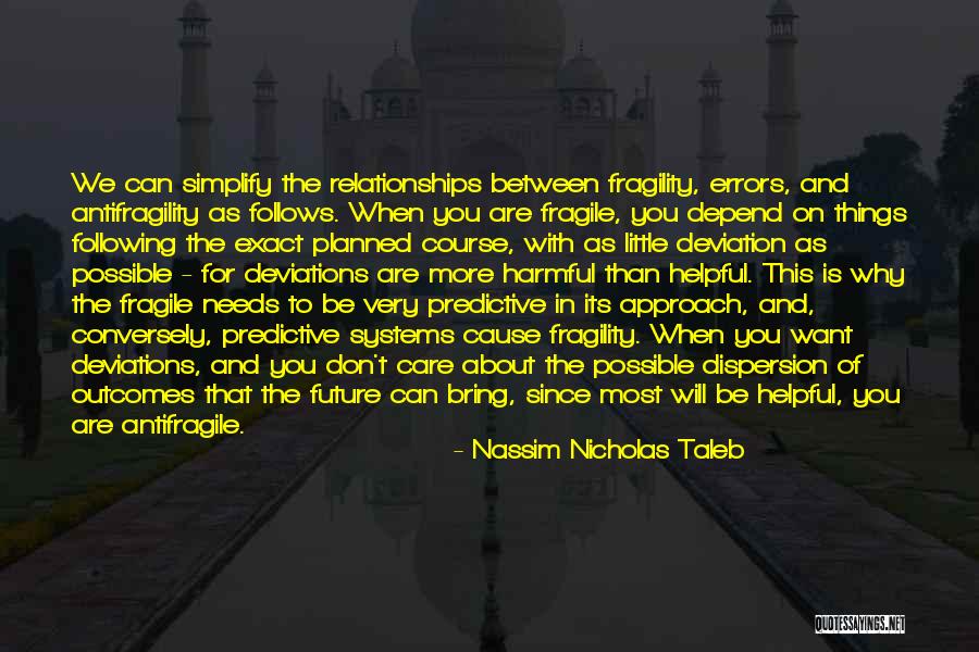 Harmful Things Quotes By Nassim Nicholas Taleb Harmful Things Quotes By Nassim Nicholas Taleb