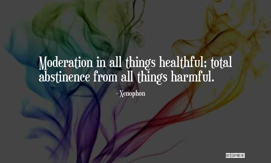 Harmful Things Quotes By Xenophon Harmful Things Quotes By Xenophon