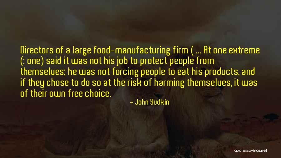 Harming Quotes By John Yudkin Harming Quotes By John Yudkin
