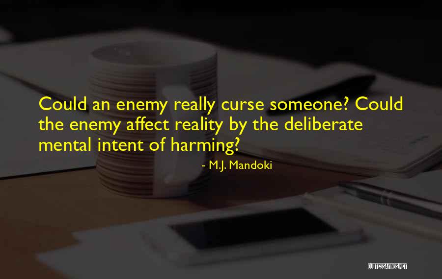 Harming Quotes By M.J. Mandoki Harming Quotes By M.J. Mandoki