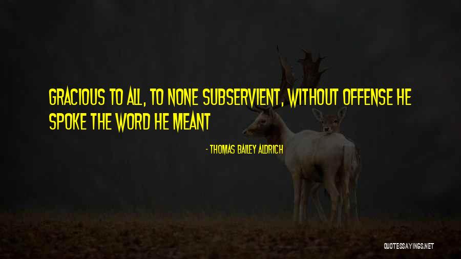 Harming Women Quotes By Thomas Bailey Aldrich Harming Women Quotes By Thomas Bailey Aldrich