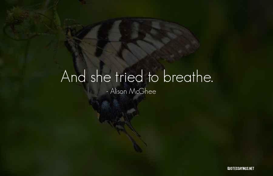 Harmolodics Quotes By Alison McGhee Harmolodics Quotes By Alison McGhee