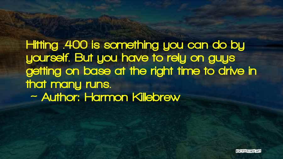 Harmon Killebrew Quotes 1158729