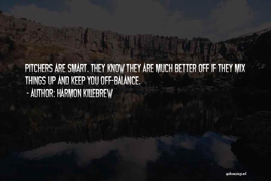 Harmon Killebrew Quotes 1272302