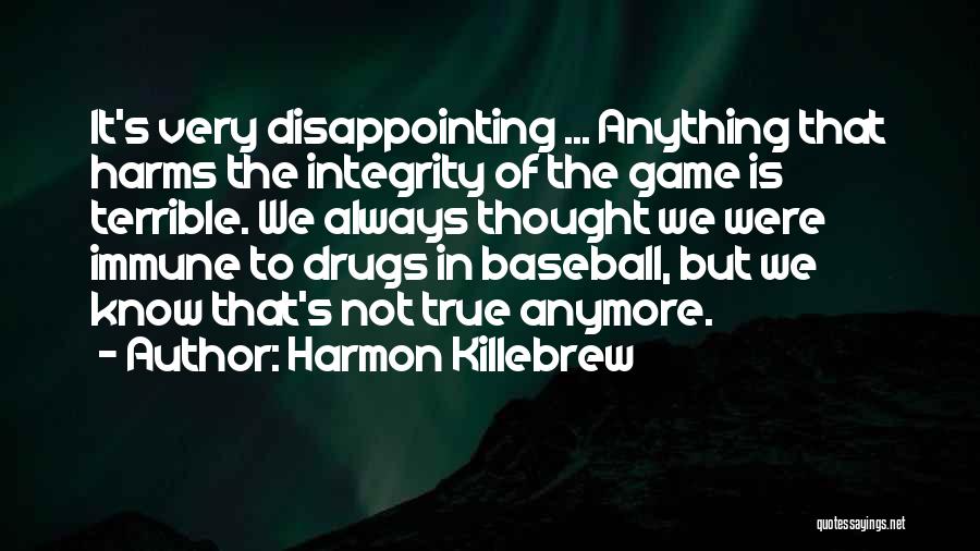 Harmon Killebrew Quotes 1843612