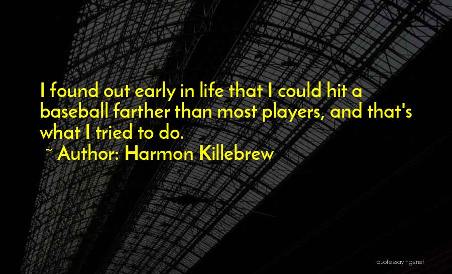 Harmon Killebrew Quotes 403967