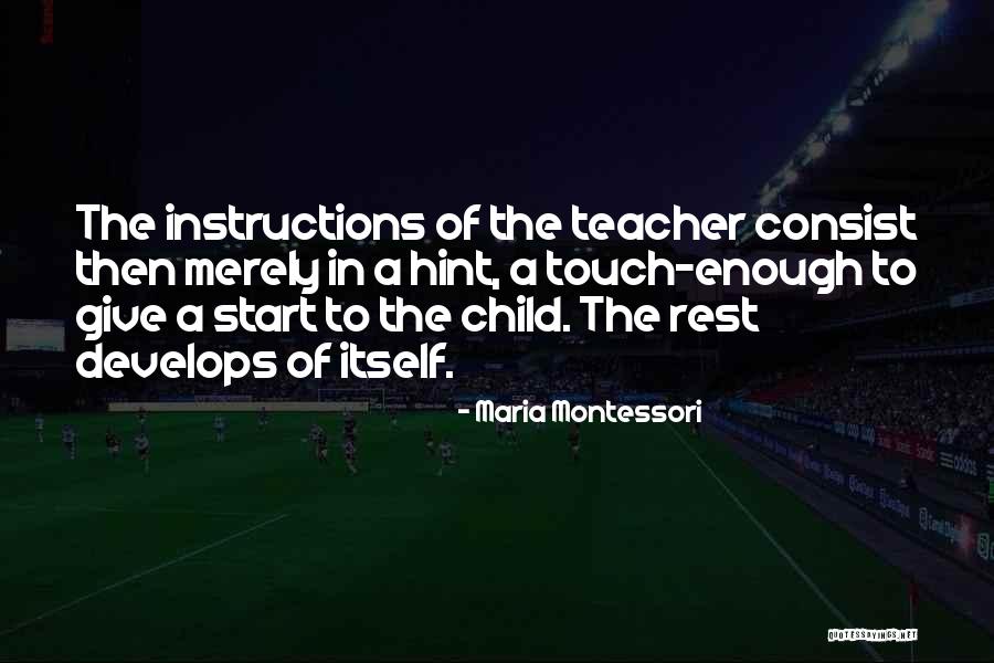 Harmonically Tuned Quotes By Maria Montessori Harmonically Tuned Quotes By Maria Montessori