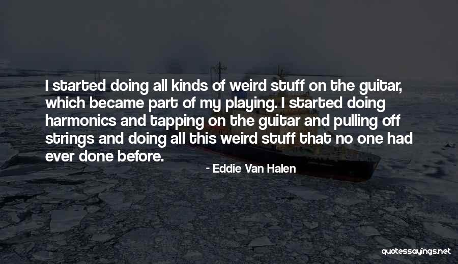 Harmonics Guitar Quotes By Eddie Van Halen Harmonics Guitar Quotes By Eddie Van Halen