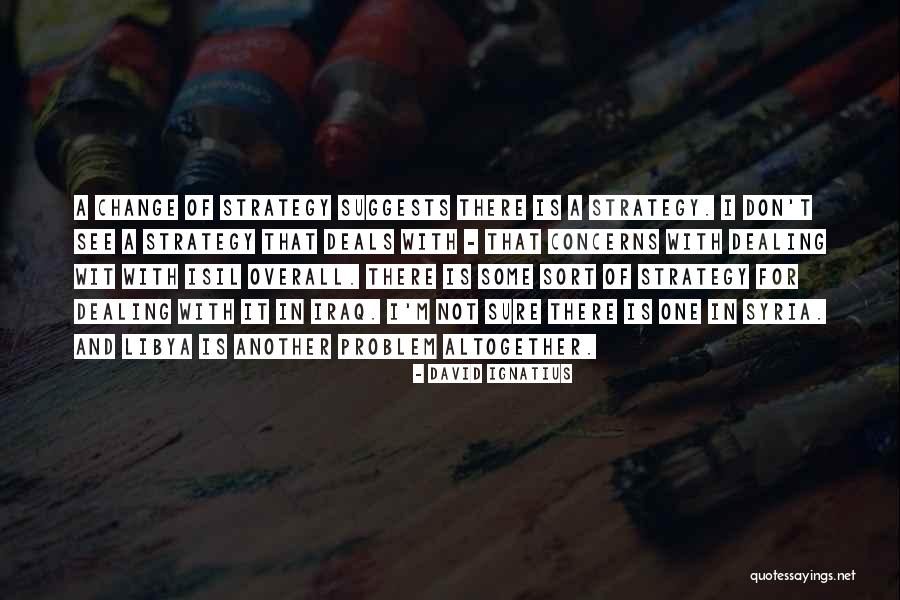 Harmonie State Quotes By David Ignatius Harmonie State Quotes By David Ignatius