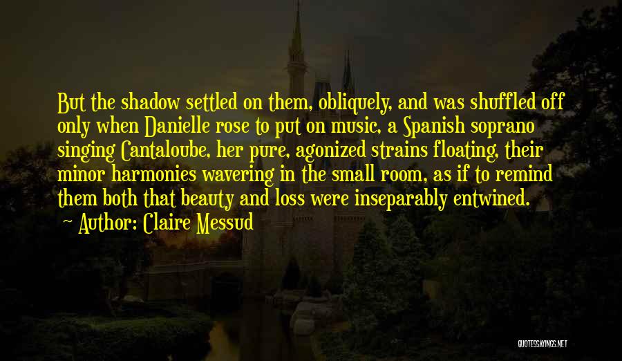 Harmonies Quotes By Claire Messud