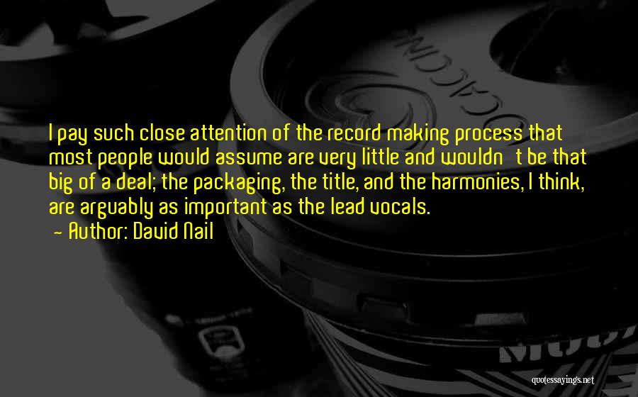 Harmonies Quotes By David Nail