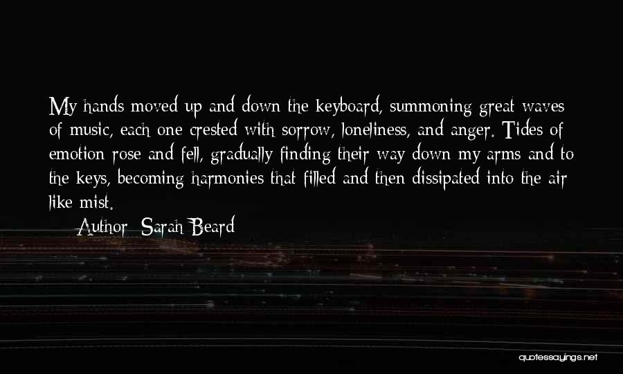 Harmonies Quotes By Sarah Beard