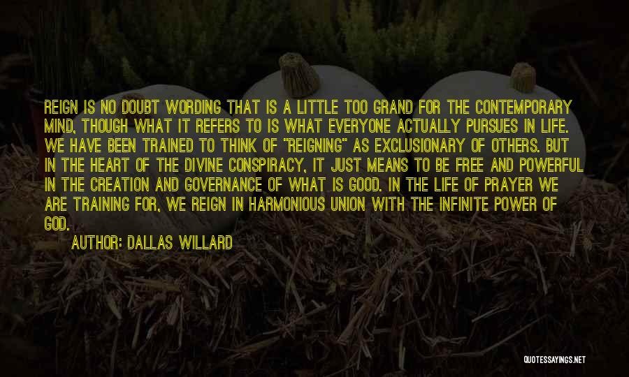 Harmonious Life Quotes By Dallas Willard