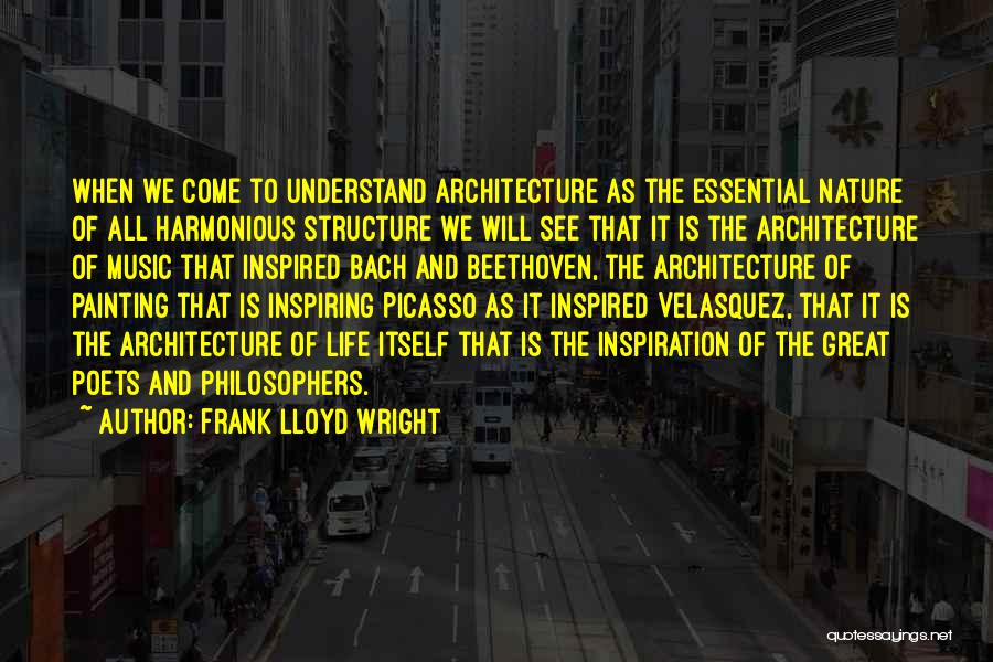 Harmonious Life Quotes By Frank Lloyd Wright