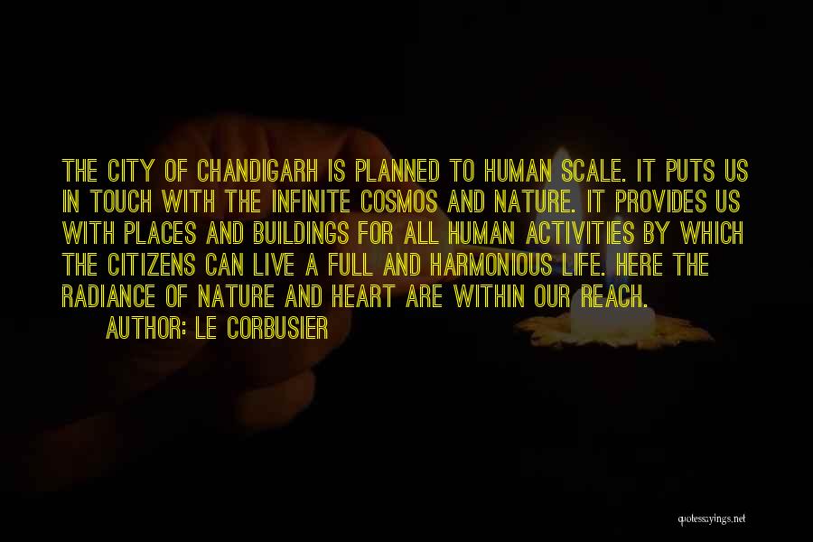 Harmonious Life Quotes By Le Corbusier