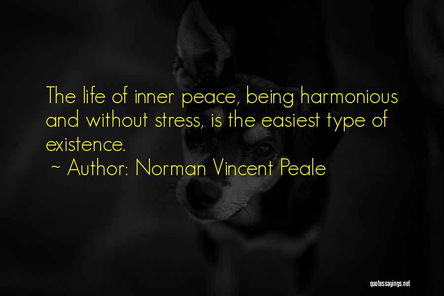 Harmonious Life Quotes By Norman Vincent Peale