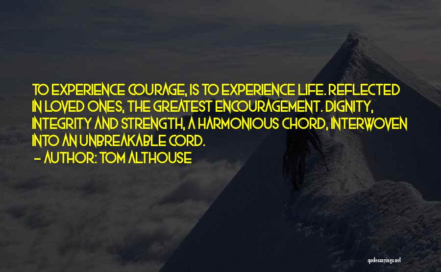 Harmonious Life Quotes By Tom Althouse