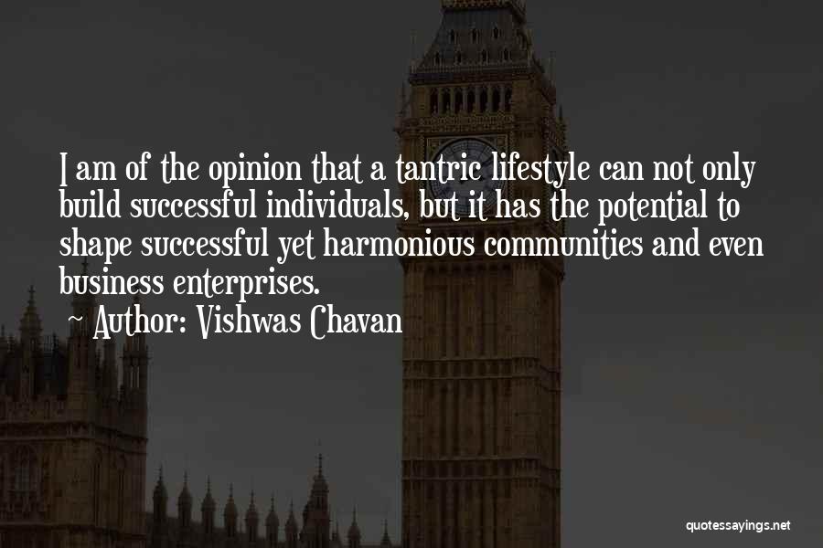 Harmonious Life Quotes By Vishwas Chavan