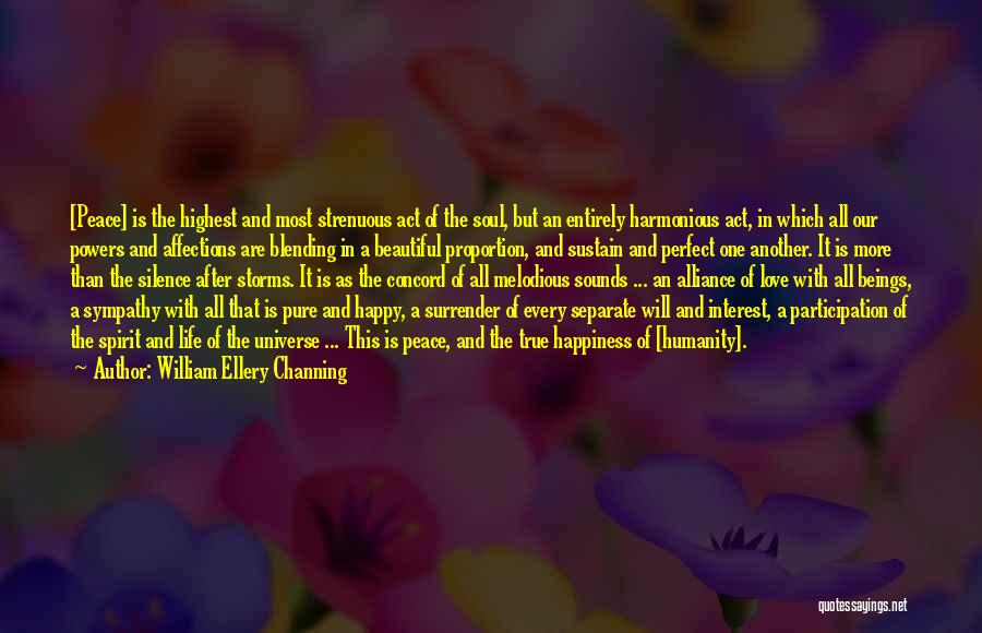 Harmonious Life Quotes By William Ellery Channing