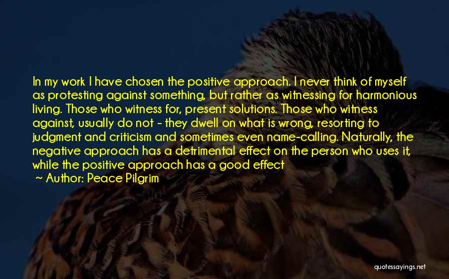 Harmonious Living Quotes By Peace Pilgrim