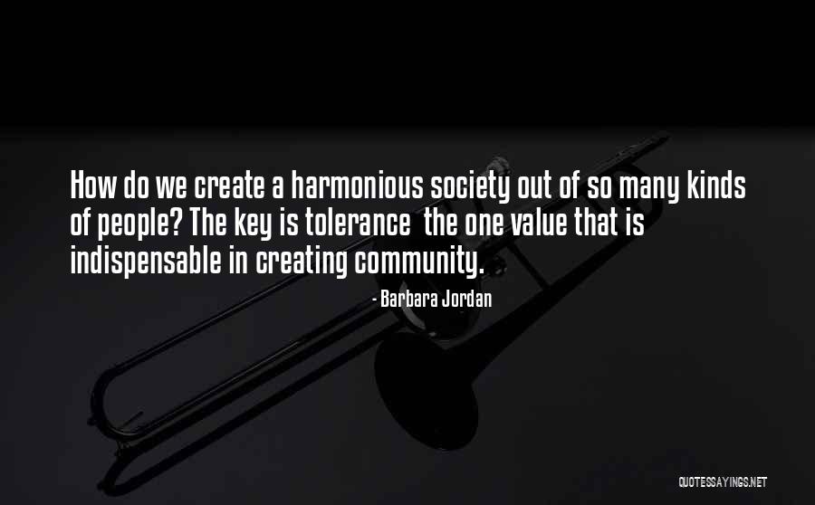 Harmonious Society Quotes By Barbara Jordan Harmonious Society Quotes By Barbara Jordan