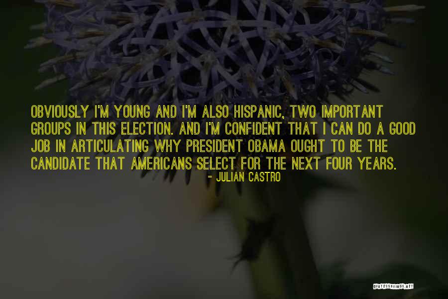 Harmoniously Synonym Quotes By Julian Castro Harmoniously Synonym Quotes By Julian Castro