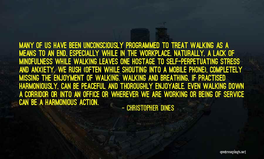 Harmoniously Working Quotes By Christopher Dines Harmoniously Working Quotes By Christopher Dines