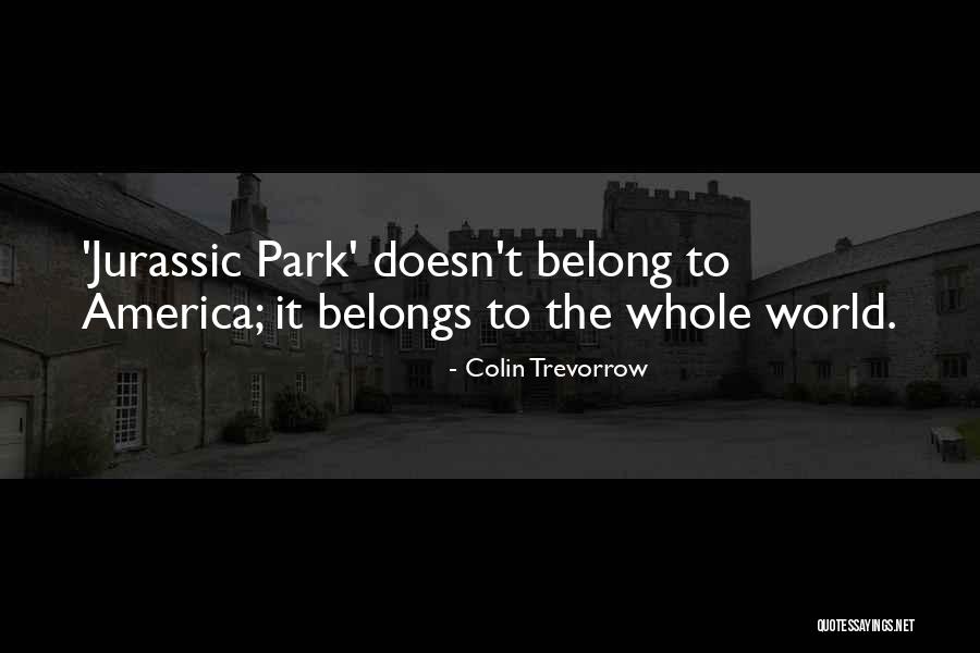 Harmonists Community Quotes By Colin Trevorrow Harmonists Community Quotes By Colin Trevorrow