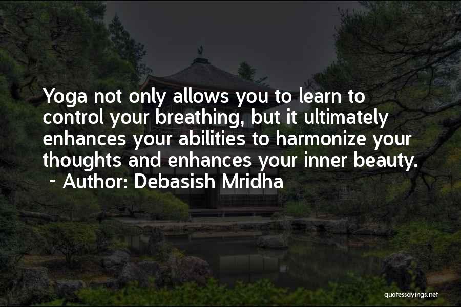 Harmonize Beauty Quotes By Debasish Mridha