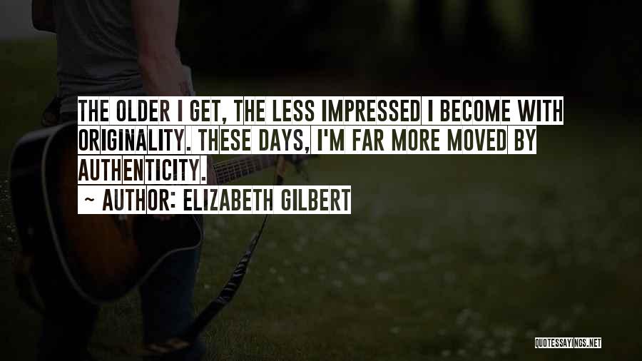 Harmonize Beauty Quotes By Elizabeth Gilbert