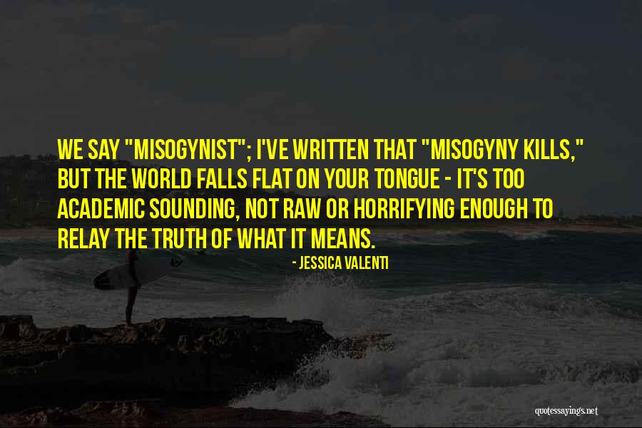Harmonize Videos Quotes By Jessica Valenti Harmonize Videos Quotes By Jessica Valenti