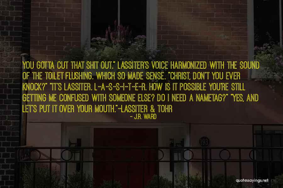 Harmonized Quotes By J.R. Ward Harmonized Quotes By J.R. Ward
