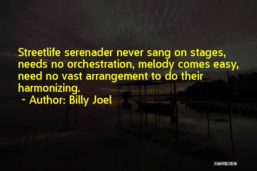 Harmonizing Quotes By Billy Joel