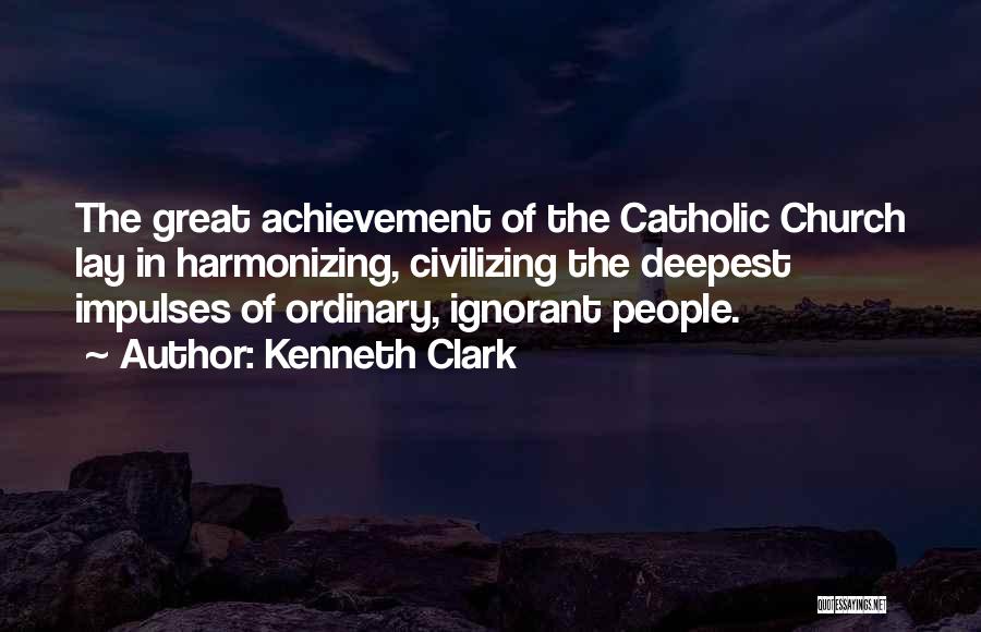 Harmonizing Quotes By Kenneth Clark