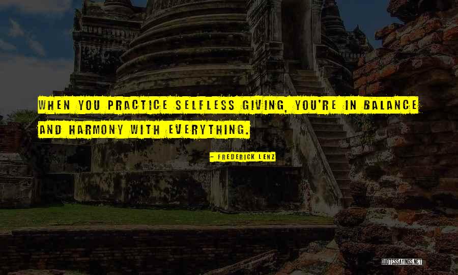 Harmony And Balance Quotes By Frederick Lenz Harmony And Balance Quotes By Frederick Lenz