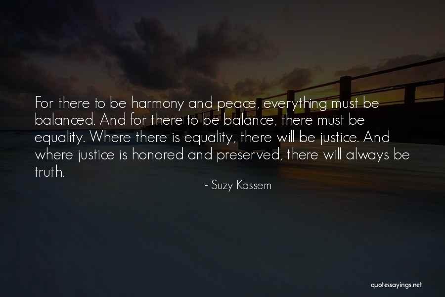 Harmony And Balance Quotes By Suzy Kassem Harmony And Balance Quotes By Suzy Kassem