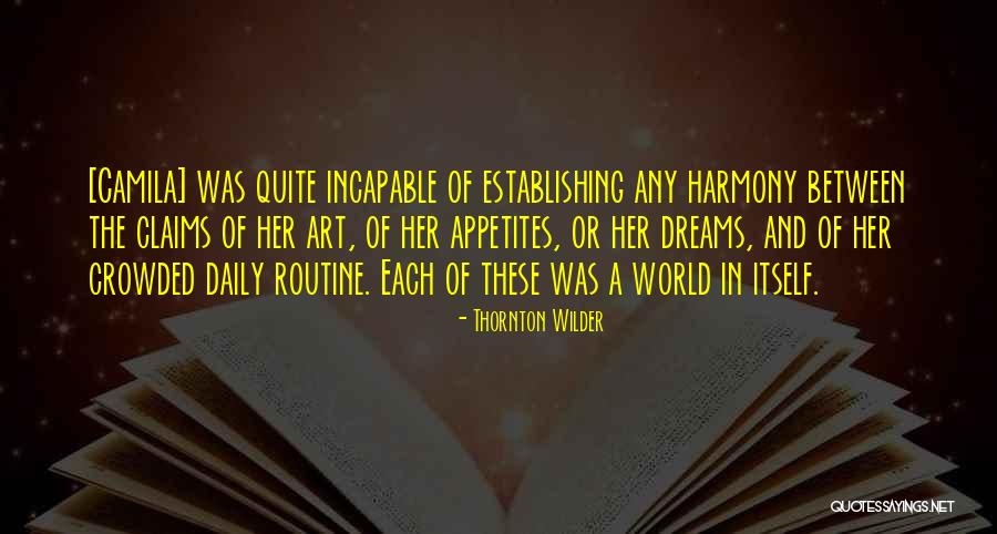 Harmony And Balance Quotes By Thornton Wilder Harmony And Balance Quotes By Thornton Wilder
