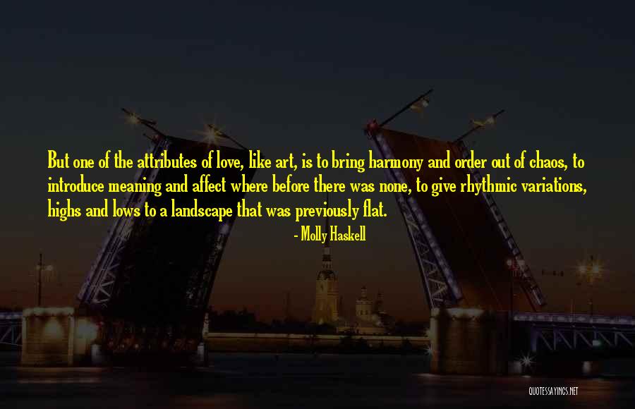 Harmony And Chaos Quotes By Molly Haskell Harmony And Chaos Quotes By Molly Haskell